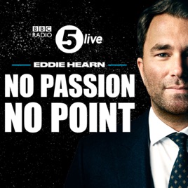 Eddie Hearn: No Passion, No Point