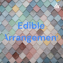 Edible Arrangement
