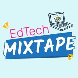 EdTech Mixtape