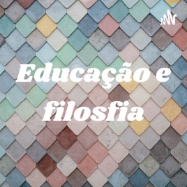 Educação e filosfia