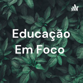 Educação Em Foco