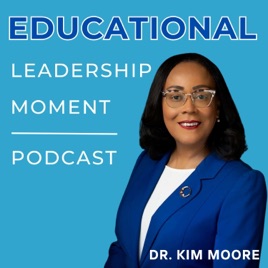Educational Leadership Moment