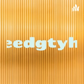 Eeeedgtyhgg