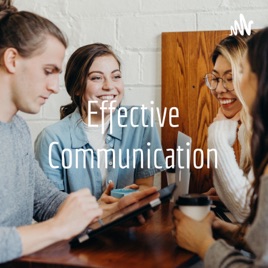 Effective Communication