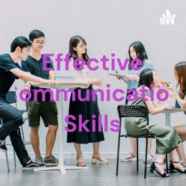 Effective Communication Skills
