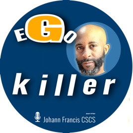 Ego Killer MOTIVATION with Johann Francis