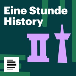 Eine Stunde History - Deutschlandfunk Nova