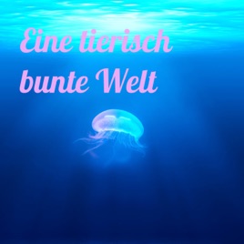 Eine tierisch bunte Welt