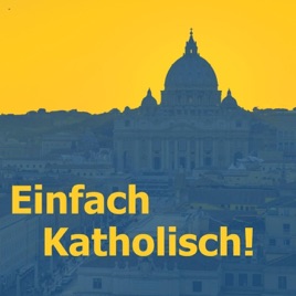 Einfach Katholisch!