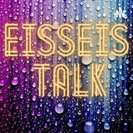 Eisseis Talk