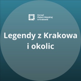 Ekologiczne wyzwania z bohaterami legend z Krakowa i okolic