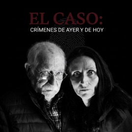 El Caso: crímenes de ayer y de hoy