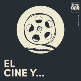 El Cine y...