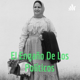 El Engaño De Los Políticos