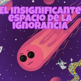 El Espacio De La Ignorancia