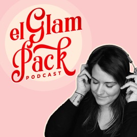 el Glam Pack Podcast