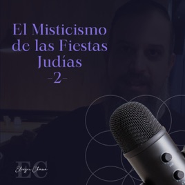 El Misticismo de las Fiestas Judías 2