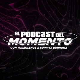 El Podcast del Momento