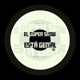 El Súper Show Está Genial