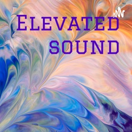 Elevated sound