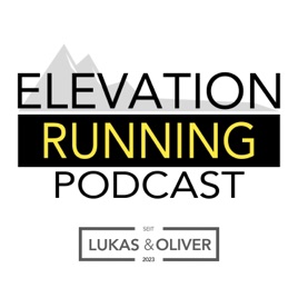 Elevation Running | Der Lauf- und Berg-Podcast