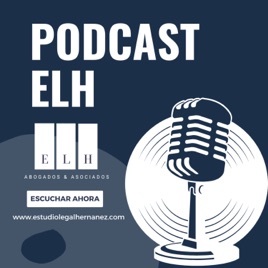 ELH - Podcast Legal Colombia