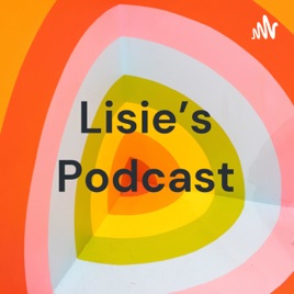 Lisie's Podcast