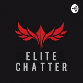 Elite Chatter