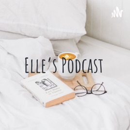Elle's Podcast