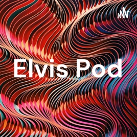 Elvis Pod
