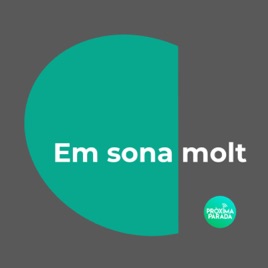 Em sona molt