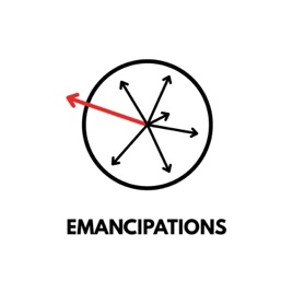 Emancipations Podcast