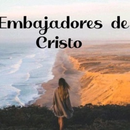 Embajadores De Cristo