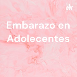 Embarazo en Adolecentes