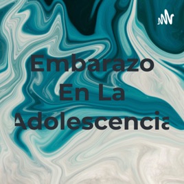 Embarazo En La Adolescencia