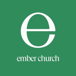 Ember Church Sunday Sermon