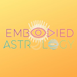 Embodied Astrology with Renee Sills