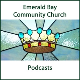 Emerald Bay Community Church Podcasts
