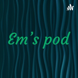 Emme’s pod