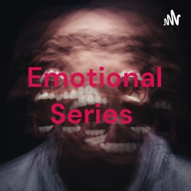 Emotional Series