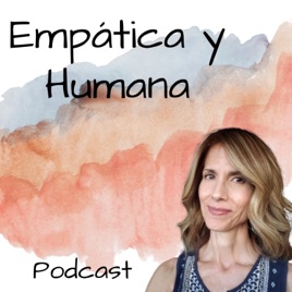 Empática y humana