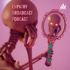Empathy Broadcast Podcast