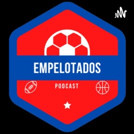 Empelotados Podcast