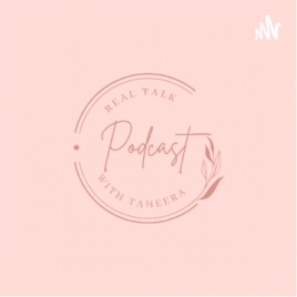 Real Talk with Taheera podcast