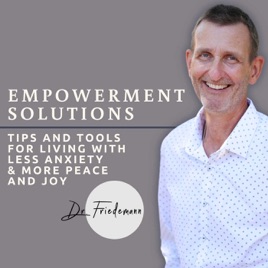 Empowerment Solutions With Dr. Friedemann