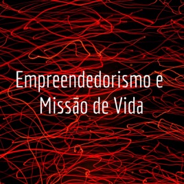 Empreendedorismo e Missão de Vida