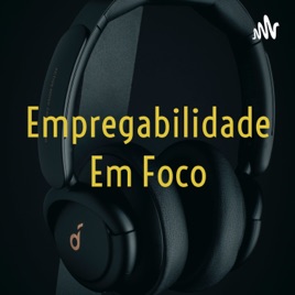 Empregabilidade Em Foco