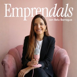 Emprendals con Belu Barrague