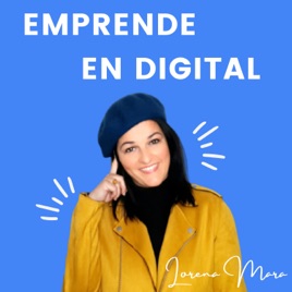 Emprende en digital con Lorena Mara Crea tu marca personal y vive de tu pasión.