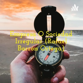 Empresa O Sociedad Irregular (Rafael Barrón Ortega)
